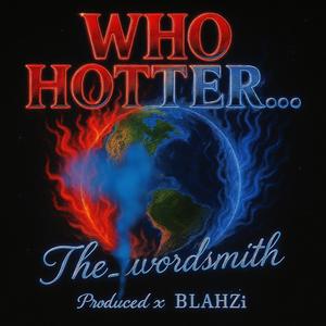 Who Hotter (Explicit)
