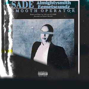 Smooth Operator freestyle (feat. Kemet soundz) (Explicit)