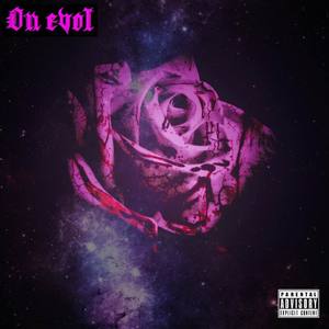 on Evol (Ep) [Explicit]