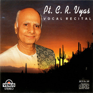 Pt. C.R. Vyas (Vocal Recital)