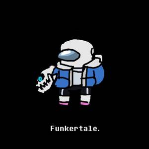 Funkertale (Explicit)