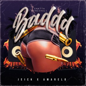 BADDD (SHATTA DANCEHALL) (Explicit)