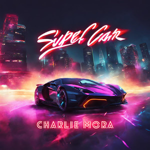 Super Car (Explicit)