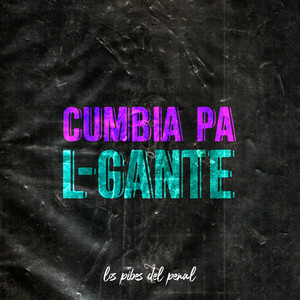 Cumbia Pa L-Gante