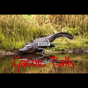 Gator Talk (Explicit)