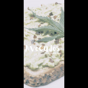 Avocados (Explicit)