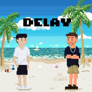 Delay(feat. KENVA)