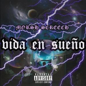 Vida en Sueño (Explicit)