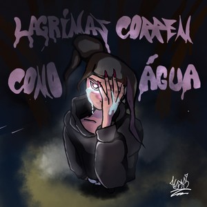 Lágrimas Correm Como Água (Explicit)