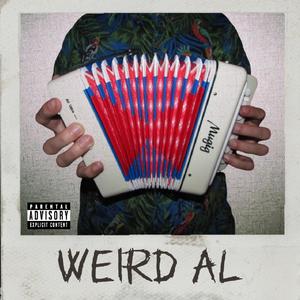 Weird Al (Explicit)