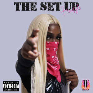 The Set up(Freestyle) (Explicit)