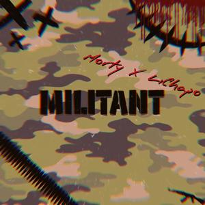 Militant (Explicit)