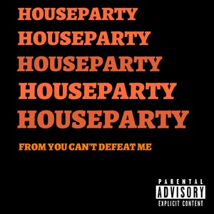 Houseparty (Explicit)