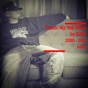 Classic Hip Hop Freestyle Beats by SUBS vol.2 2000-2017