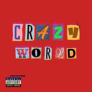 Crazy World (Explicit)