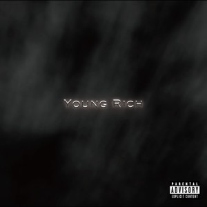 YOUNG RICH (Explicit)