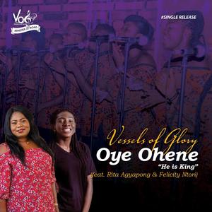 Oye Ohene(feat. Felicity Ntori & Rita Agyapong)