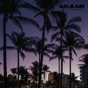 MIAMI (Explicit)