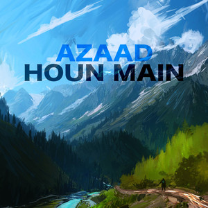 Azaad Houn Main - Single