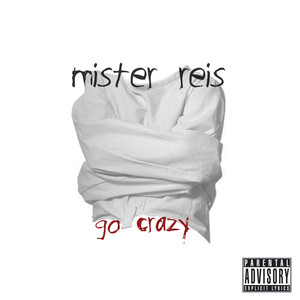 Go Crazy (Explicit)