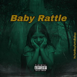 Baby Rattle (Explicit)