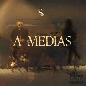 A Medias (Explicit)