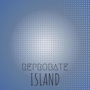 Reprobate Island