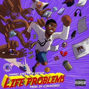 Life Problems (feat. Blvkfish)
