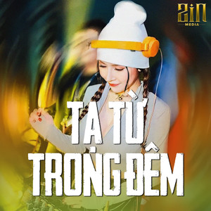 Tạ Từ Trong Đêm (WRC Remix)