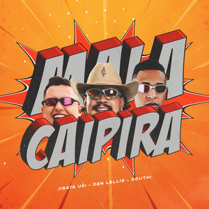 Mala Caipira (Explicit)