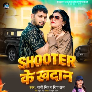 Shooter Ke Khadan