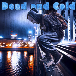 Dead and Cold