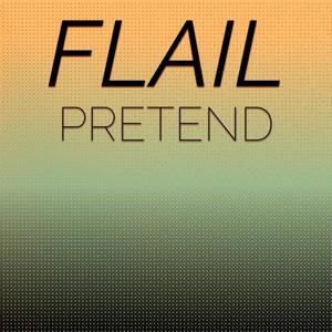 Flail Pretend