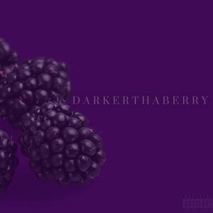 DarkerThaBerry (Explicit)