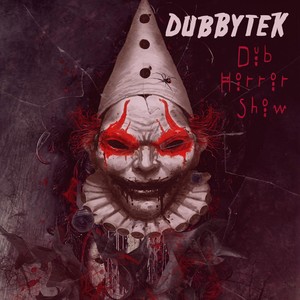 Dub Horror Show