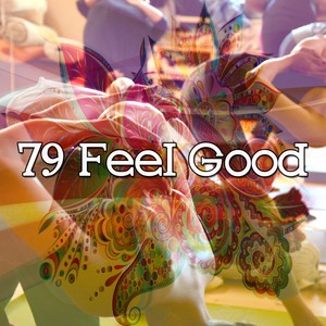 79 Feel Good