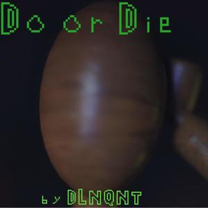 Do or Die (Explicit)