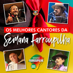 OS MELHORES CANTORES DA SEMANA FARROUPILHA