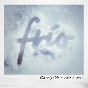 Frío (feat. Alex Huerta)