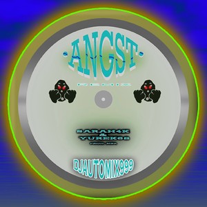 Angst (DJ AUTOMIX999 Remix|Explicit)