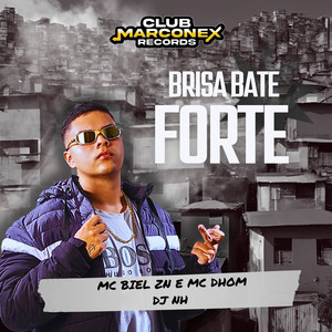 Brisa Bate Forte (Explicit)