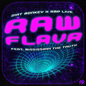 RAW FLAVA (feat. Mississippi the Truth) (Explicit)