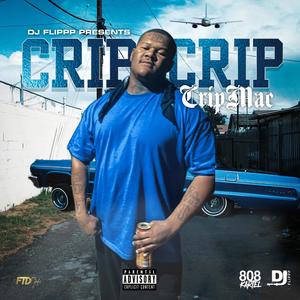 Crip Crip (Explicit)