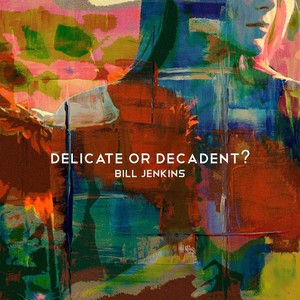 Delicate or Decadent?