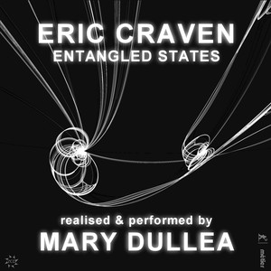 Craven, E.: Entangled States (Dullea)