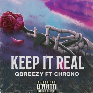 Keep It Real (feat. Chrono) (Explicit)