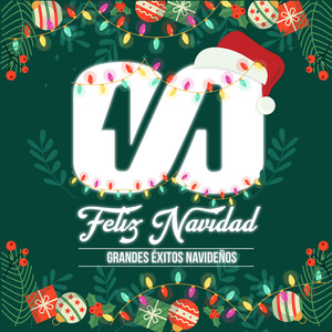 Feliz Navidad: Grandes Exitos Navideños