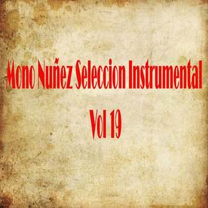 Mono Nuñez Seleccion (Instrumental Vol. 19)