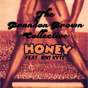 Honey(feat. KiKi Kyte)