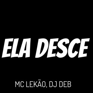 Ela Desce (Explicit)